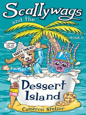 cover image of Scallywags and the Dessert Island